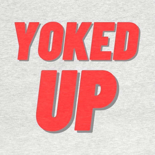 Yoked up by C-Dogg